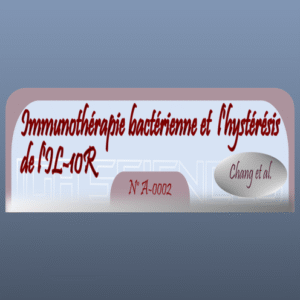Immunothérapie bactérienne et  l'hystérésis de l'IL-10R