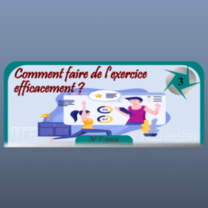 Comment faire de l’exercice efficacement ?