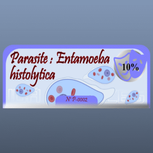 Parasite : Entamoeba histolytica